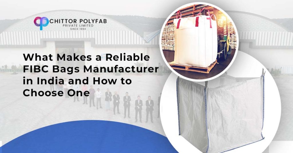 Reliable FIBC Bags Manufacturer in India
